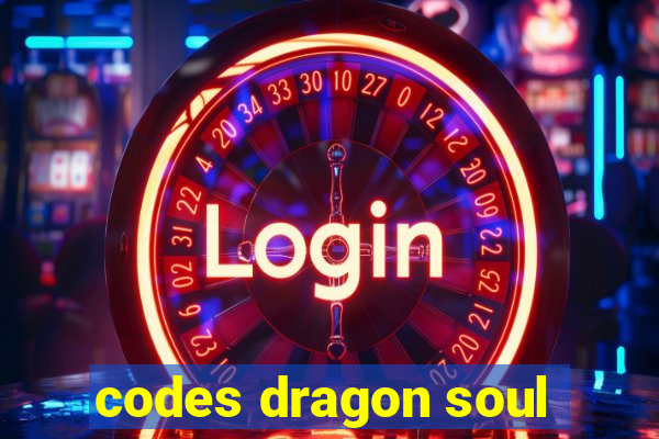 codes dragon soul